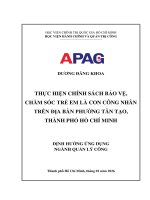 Luận văn thạc sĩ Quản lý công: Thực hiện chính sách bảo vệ, chăm sóc trẻ em là con công nhân trên địa bàn phường Tân Tạo, Thành phố Hồ Chí Minh