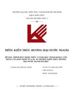 Đề bài trình bày nhận thức và bài học tham khảo, vận dụng của bản thân từ các xu hướng kiến trúc Đương Đại nước ngoài Đã học