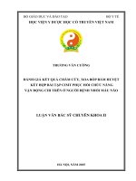 Đánh giá kết quả châm cứu, xoa bóp bấm huyệt kết hợp bài tập cimt phục hồi chức năng vận Động chi trên Ở người bệnh nhồi máu não