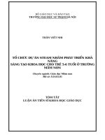 Tóm tắt tổ chức dự Án steam nhằm phát triển khả năng sáng tạo khoa học cho trẻ 5 6 tuổi Ở trƣờng mầm non